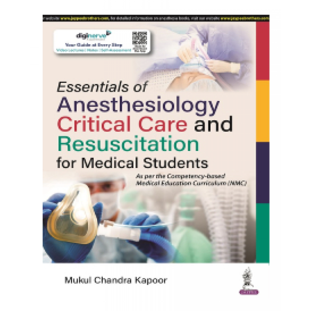 Essentials of Anesthesiology, Critical Care and Resuscitation for